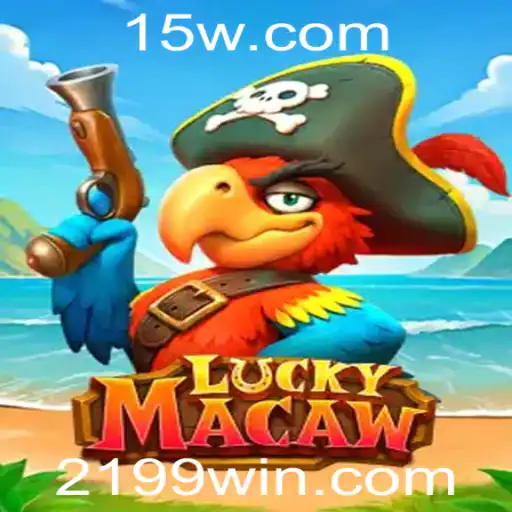 Descubra o Fascinante Mundo de LuckyMacaw e a Palavra-Chave 199WIN
