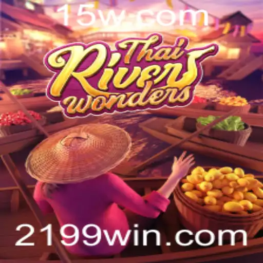Explorando o Mundo de ThaiRiverWonders: Uma Jornada no Coração da Tailândia com 199WIN